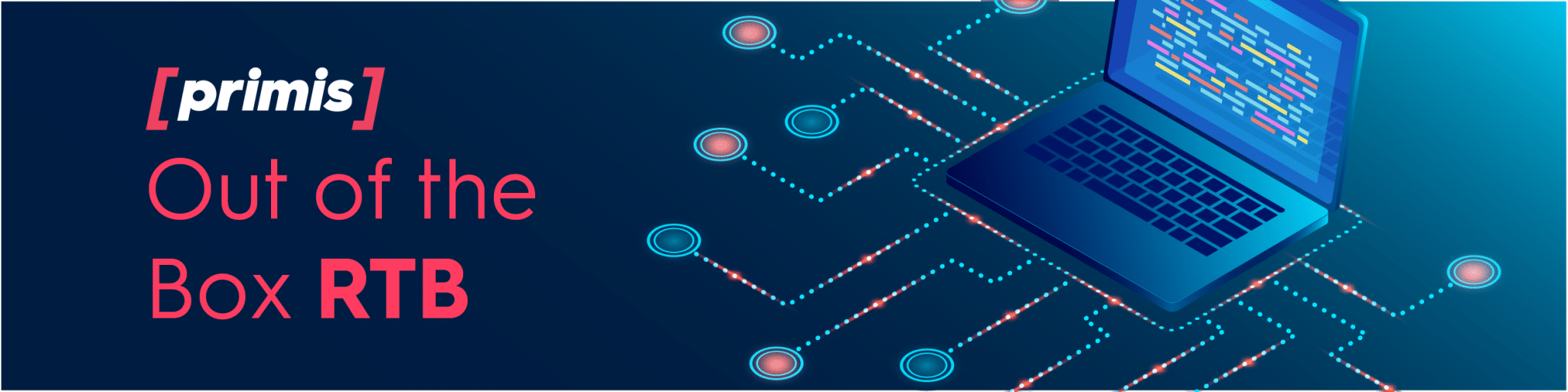 Primis Now Offers Out of the Box RTB Capabilities